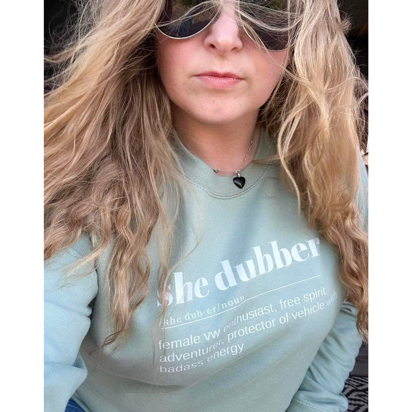 She dubber definition Dusty Green Sweatshirt